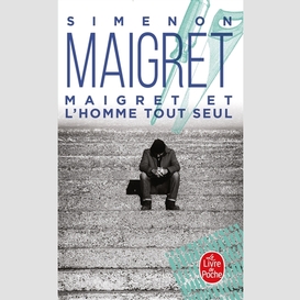 Maigret et l'homme tout seul