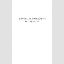 Individualité et subjectivité chez nietzsche