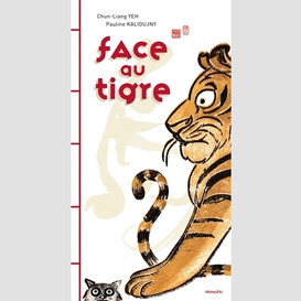 Face au tigre