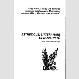 Esthétique, littérature, et modernité