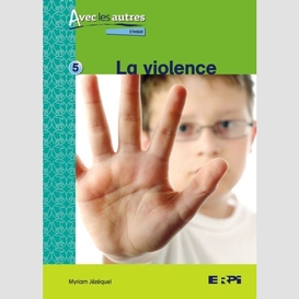 Violence (10-12ans)