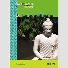 Bouddhisme (10-12 ans)