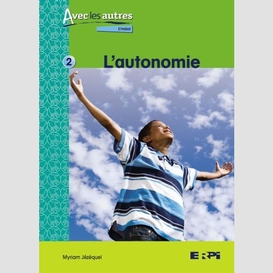 Autonomie (10-12 ans)