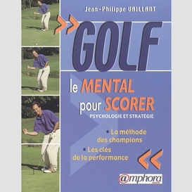 Golf:le mental pour scorer