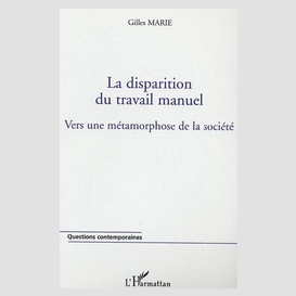 La disparition du travail manuel