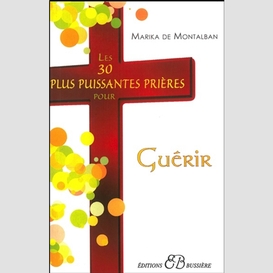 30 plus puissantes prieres pour guerir