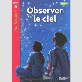 Observer le ciel niveau de lecture 5