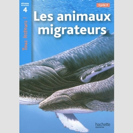 Animaux migrateur (les)niveau de lectu 4