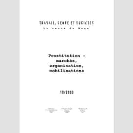 Prostitution : marchés, organisation, mobilisations