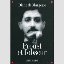 Proust et l'obscur