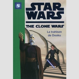 Star wars clone wars t05 trahison de doo