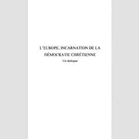 L'europe, incarnation de la démocratie chrétienne