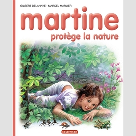 Martine protege la nature