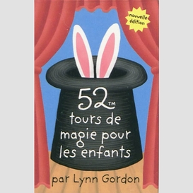 52 tours de magie pour les enfants