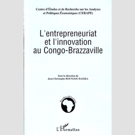 L'entrepreneuriat et l'innovation au congo-brazzaville