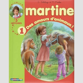 Martine des amours d'animaux (5 histoire
