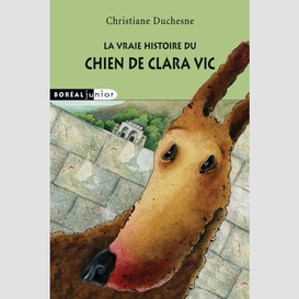 La vraie histoire du chien de clara vic