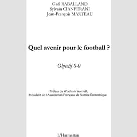 Quel avenir pour le football?