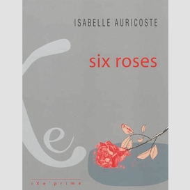 Six roses