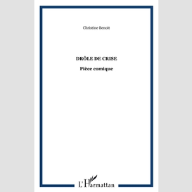 Drôle de crise