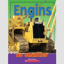 Engins au chantier