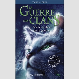 Guerre des clans livre v sentier guerre