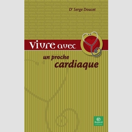 Vivre avec un proche cardiaque