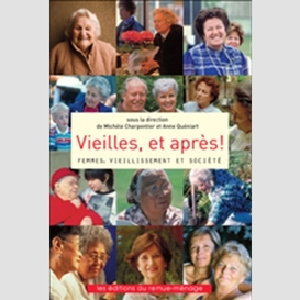 Vieilles et apres