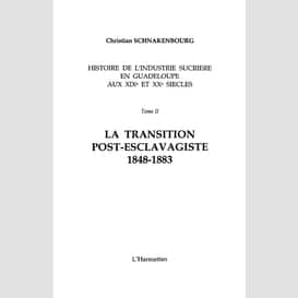 Histoire de l'industrie sucrière en guadeloupe aux xix° et x