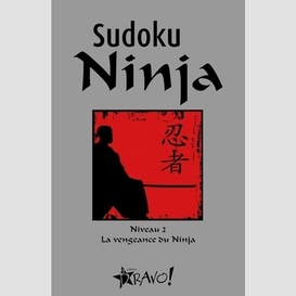 Sudoku ninja  2 -la vengeance du ninja