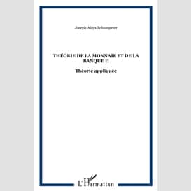 Théorie de la monnaie et de la banque ii