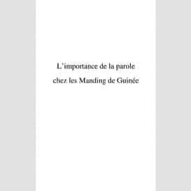 L'importance de la parole chez les manding de guinée