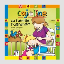 Famille s'agrandit (la) cajoline