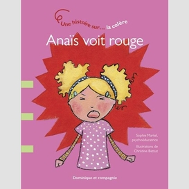 Anaïs voit rouge