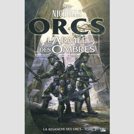 Armee des ombres (l') revanche des orcs