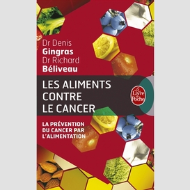 Aliments contre le cancer (les)