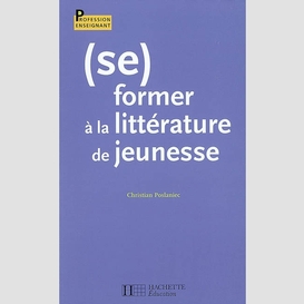 Se former a la litterature de jeunesse