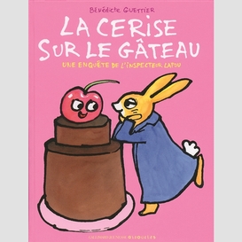 Cerise sur le gateau (la)