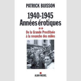 1940-1945 années érotiques - tome 2