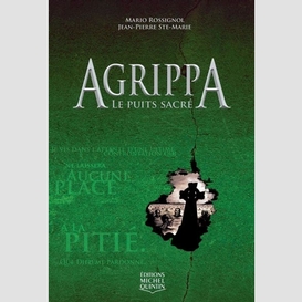 Agrippa t.3 puits sacre