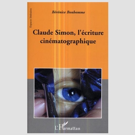 Claude simon, l'écriture cinématographique