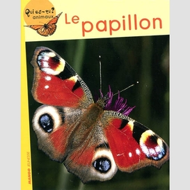 Papillon (le) qui es-tu animaux