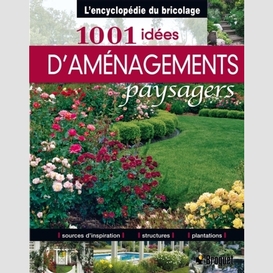 1001 idees d'amenagement paysagers