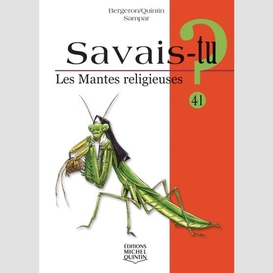 Mantes religieuses (les)