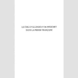 Le chili d'allende et de pinochet dans la presse française