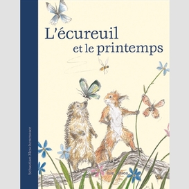 Ecureuil et le printemps (l')