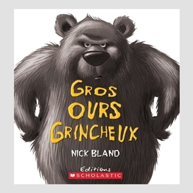 Gros ours grincheux