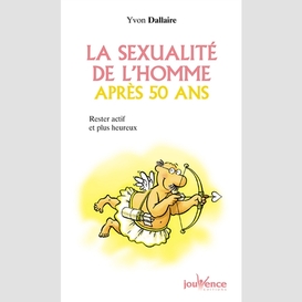 Sexualite de l'homme apres 50 ans