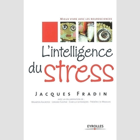 Intelligence du stress (l')