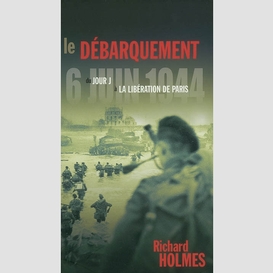 Debarquement le (du jour j a la liberati